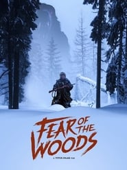 Fear of the Woods  The Beginning' Poster