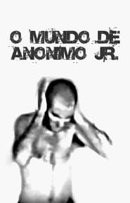 O Mundo de Annimo Jnior' Poster