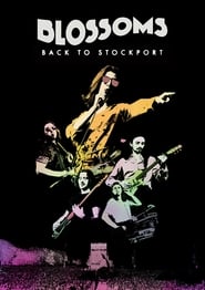 Blossoms  Back To Stockport' Poster