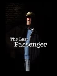 The Last Passenger A True Story' Poster
