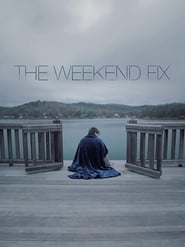 The Weekend Fix' Poster