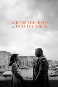 Across the River and Into the Trees' Poster