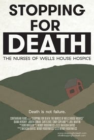 Stopping for Death The Nurses of Wells House Hospice' Poster