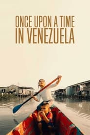 Streaming sources forOnce Upon a Time in Venezuela