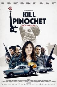 Kill Pinochet' Poster