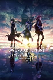 Sword Art Online the Movie  Progressive  Aria of a Starless Night' Poster