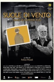 Suole di vento  Storie di Goffredo Fofi' Poster