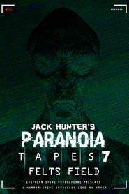 Paranoia Tapes 7 Felts Field' Poster