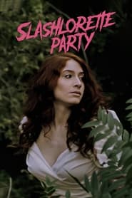 Slashlorette Party' Poster
