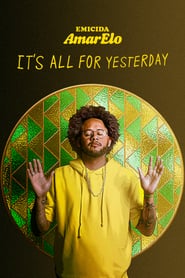 Emicida AmarElo  Its All for Yesterday' Poster