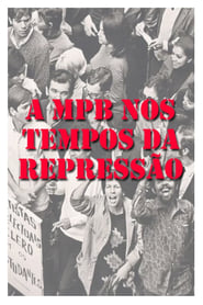 MPB dos Tempos da Represso' Poster