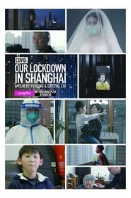 COVID Our Lockdown In Shanghai' Poster