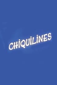 Chiquilines' Poster