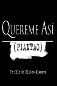 Quereme as Piantao' Poster