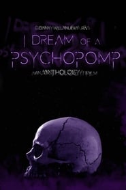I Dream of a Psychopomp' Poster