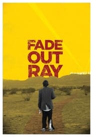 Fade Out Ray' Poster