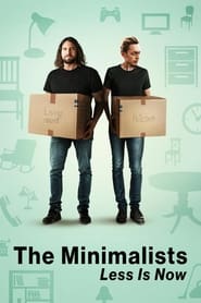 The Minimalists Less Is Now' Poster