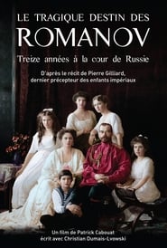 Le tragique destin des Romanov treize annes  la cour de Russie' Poster