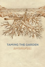 Taming the Garden' Poster