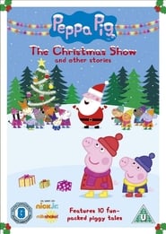 Peppa Pig The Christmas Show and Other Stories' Poster