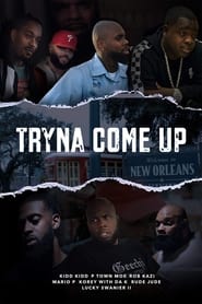 Tryna Come Up' Poster