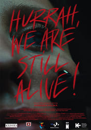 Hurrah We Are Still Alive' Poster