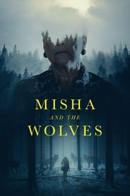 Misha and the Wolves' Poster