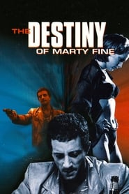 The Destiny of Marty Fine' Poster