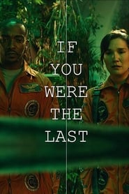 If You Were the Last' Poster