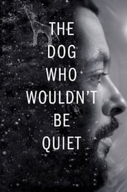 The Dog Who Wouldnt Be Quiet' Poster