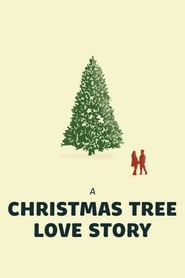 A Christmas Tree Love Story' Poster