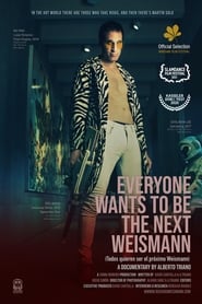 Everyone Wants to Be the Next Weismann' Poster