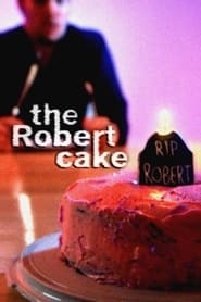 The Robert Cake' Poster