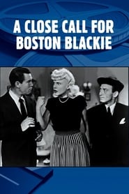 A Close Call for Boston Blackie' Poster