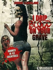 I Drip Blood on Your Grave' Poster