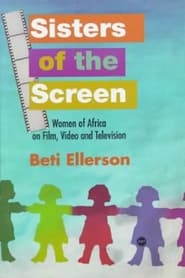 Sisters of the Screen  African Women in the Cinema' Poster