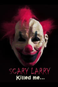 Scary Larry' Poster