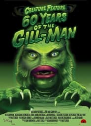 Creature Feature 60 Years of the GillMan' Poster
