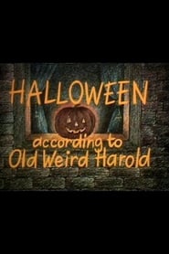 Halloween According to Old Weird Harold' Poster