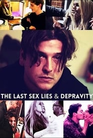 The Last Sex Lies  Depravity' Poster