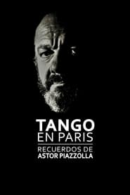 Tango in Paris Memories of Astor Piazzolla' Poster