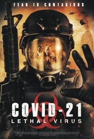 COVID21 Lethal Virus