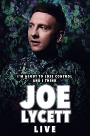 Joe Lycett Im About to Lose Control And I Think Joe Lycett Live' Poster