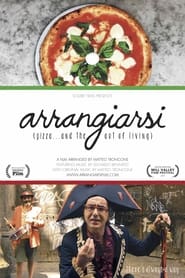 Arrangiarsi Pizza and the Art of Living' Poster