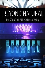 Beyond Natural The Journey of an Acapella Band' Poster