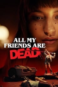 All My Friends Are Dead' Poster