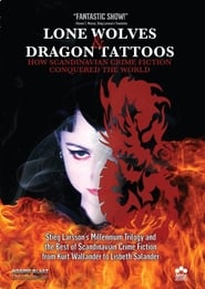 Lone Wolves  Dragon Tattoos How Scandinavian Crime Fiction Conquered the World' Poster