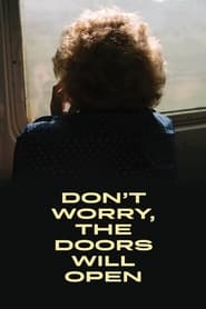 Dont Worry the Doors Will Open' Poster