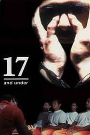 17 and Under' Poster