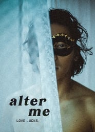 Alter Me' Poster